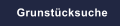 Grunstcksuche
