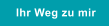 Ihr Weg zu mir